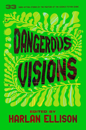 Dangerous Visions