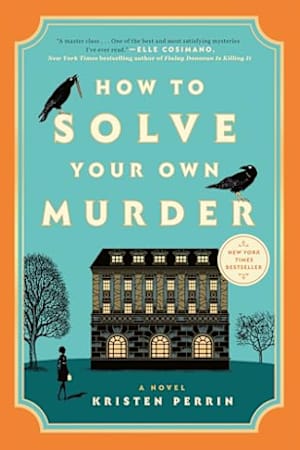 How to Solve Your Own Murder