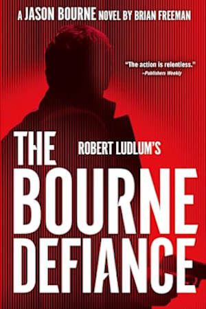 Robert Ludlum’s The Bourne Defiance