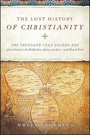 The Lost History of Christianity