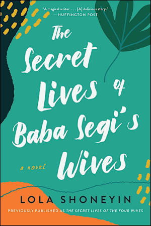 The Secret Lives of Baba Segi’s Wives