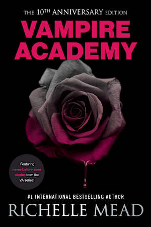 Vampire Academy: The 10th Anniversary Edition